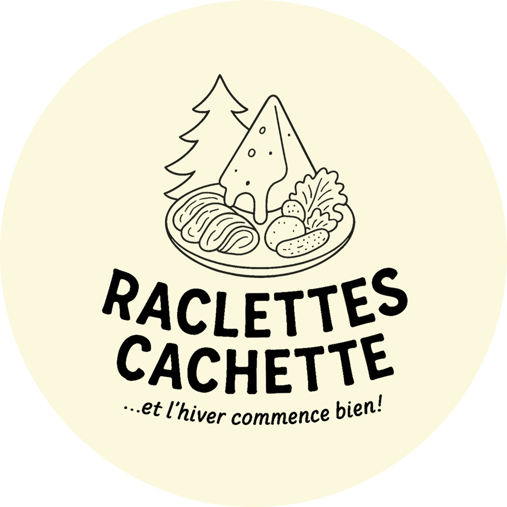 Raclettes Cachette